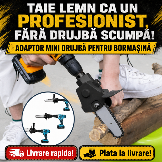 ADAPTOR MINI DRUJBĂ PENTRU BORMAȘINĂ - TAIE LEMN CA UN PROFESIONIST (SAWDRIVE MINI)